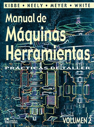 MANUAL  DE  MAQUINAS  HERRAMIENTAS