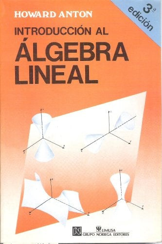 INTRODUCCION AL ALGEBRA LINEAL  | HOWARD ANTON