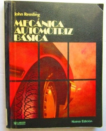MECÁNICA AUTOMOTRIZ BÁSICA.. | JOHN REMLING