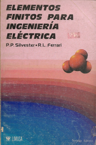 ELEMENTOS FINITOS PARA INGENIERIA ELECTRICA | P.P. SILVESTER