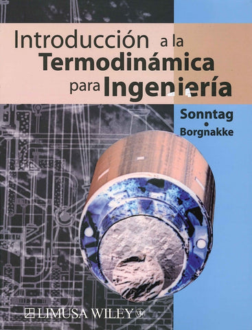 INTRODUCCIÓN A LA TERMODINÁMICA PARA INGENIERÍA.. | Linda Sonntag