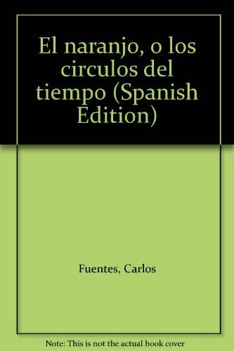 EL NARANJO | CARLOS  FUENTES