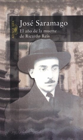 EL AÑO DE LA MUERTE DE RICARDO REIS * | José Saramago