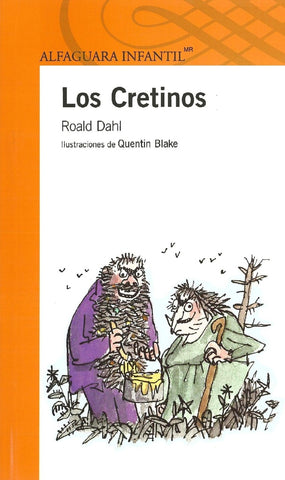 LOS CRETINOS | Roald Dahl