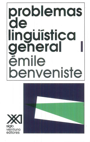 PROBLEMAS DE LINGÜÍSTICA GENERAL. I | Emile Benveniste