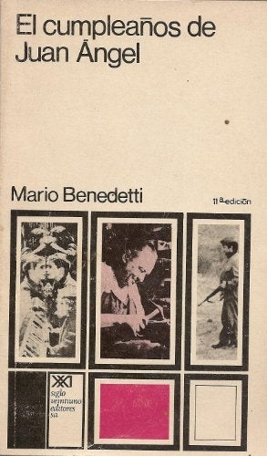 EL CUMPLEAÑOS DE JUAN ANGEL.. | MARIO BENEDETTI