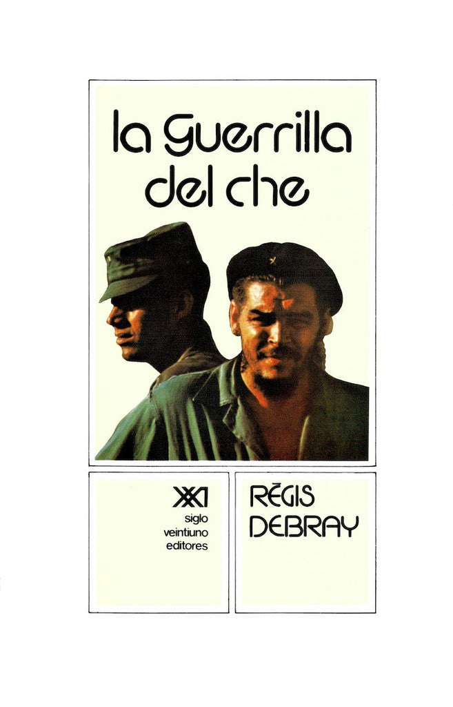 La guerrilla del Che | Régis Debray