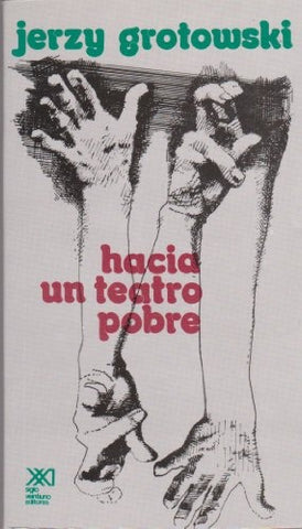 HACIA UN TEATRO POBRE.. | Jerzy Grotowski