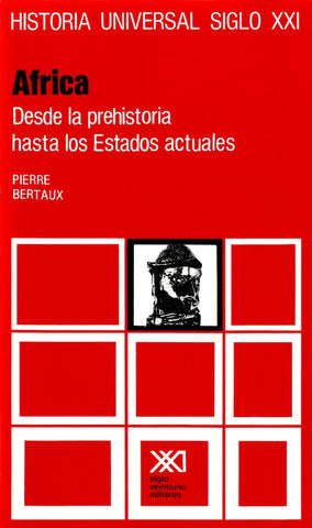Africa - Desde Prehistoria Hasta Estados Actuales Volumen 32 (Spanish Edition) | Pierre Bertaux