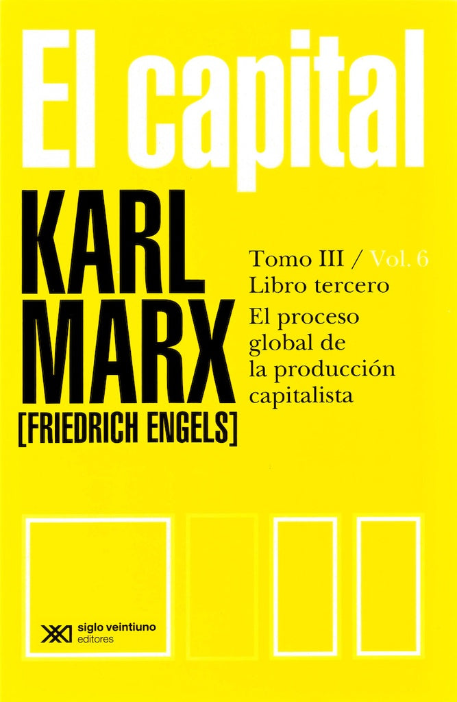 EL CAPITAL. TOMO III/VOL. 6.. | Karl Marx