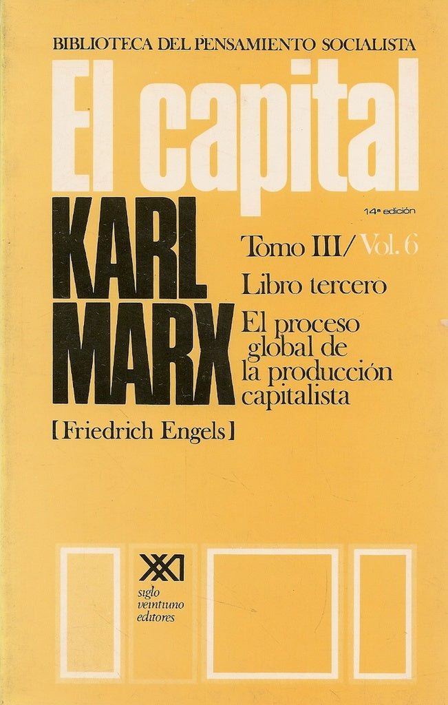 EL CAPITAL. TOMO III/VOL. 6.. | Karl Marx