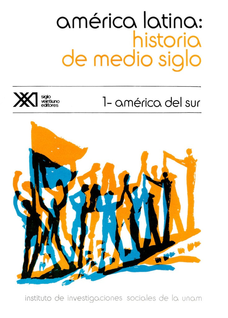 América Latina: historia de medio siglo | Pablo González Casanova