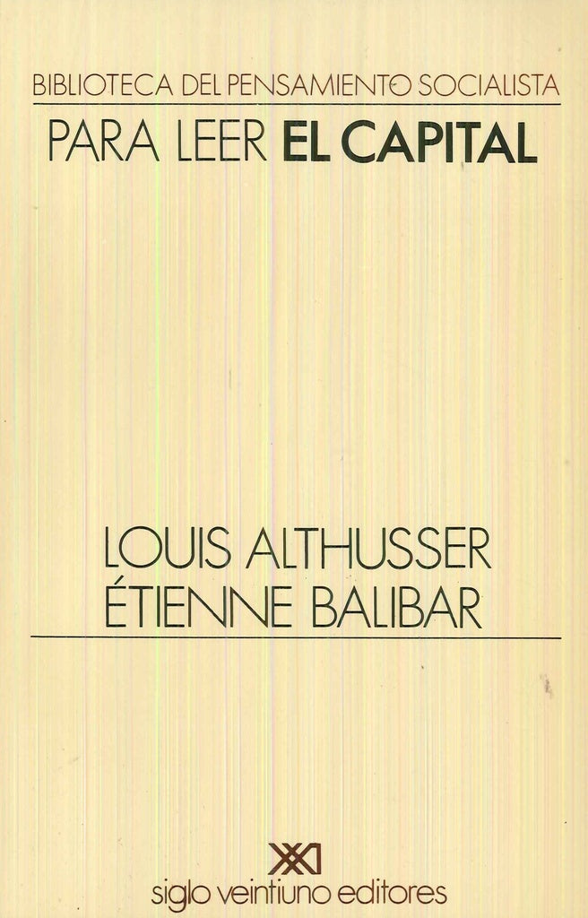 PARA LEER EL CAPITAL.. | Louis Althusser