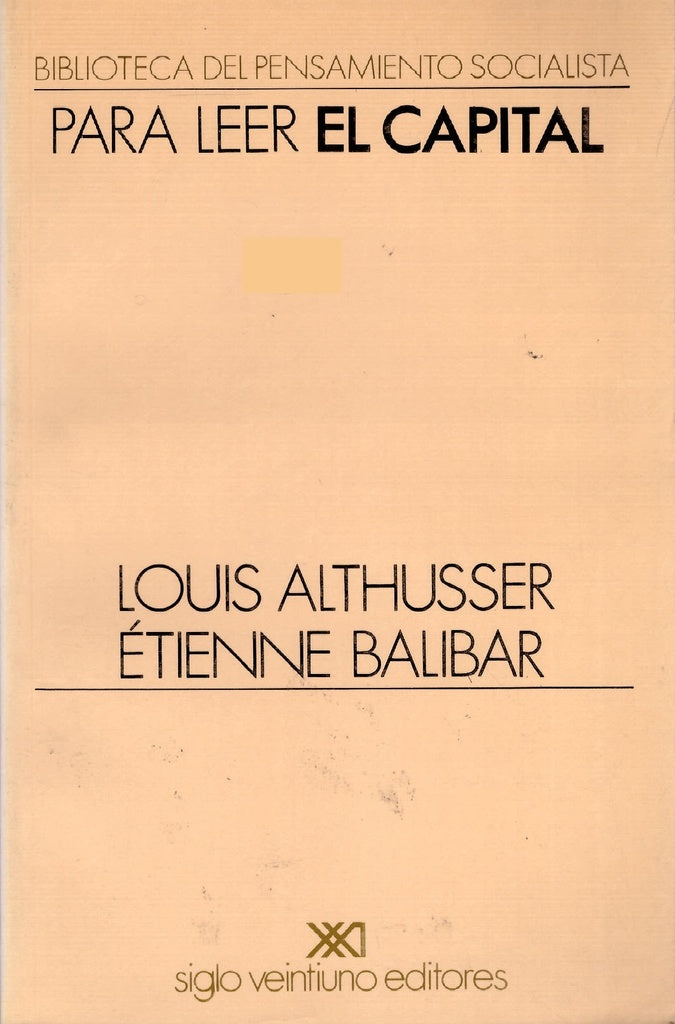PARA LEER EL CAPITAL.. | Louis Althusser