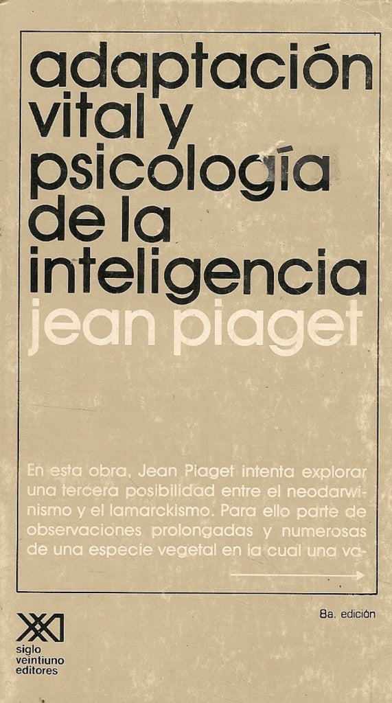 Adaptación vital y psicología de la inteligencia | Jean  Piaget
