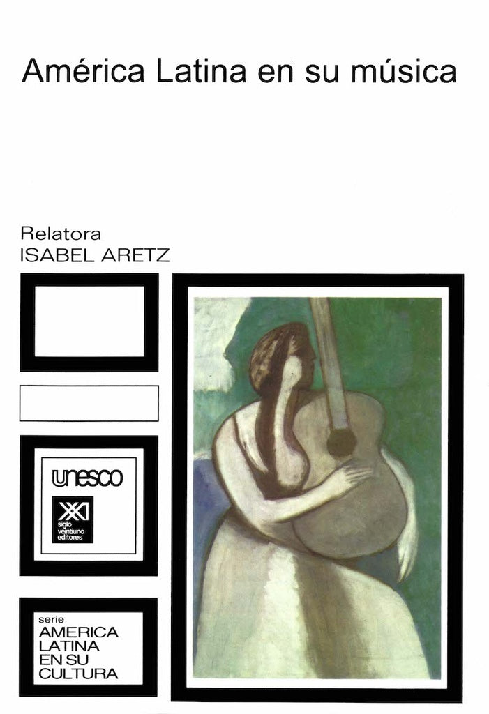 America Latina En Su Musica (Serie) (Spanish Edition) | Isabel Aretz