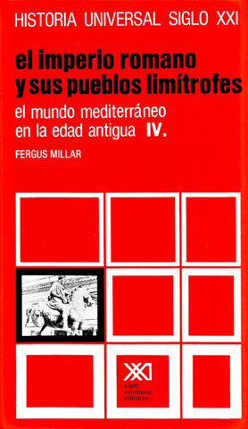 Historia Universal El Mundo Mediterraneo En La Edad Antigua - El Imperio Romano y Sus Pueblos Vol. 8 | Fergus Millar