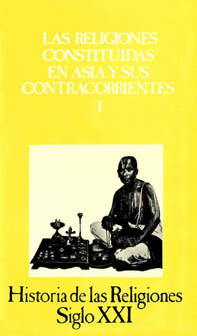 LAS RELIGIONES CONSTITUIDAS EN ASIA Y SUS CONTRACORRIENTES..