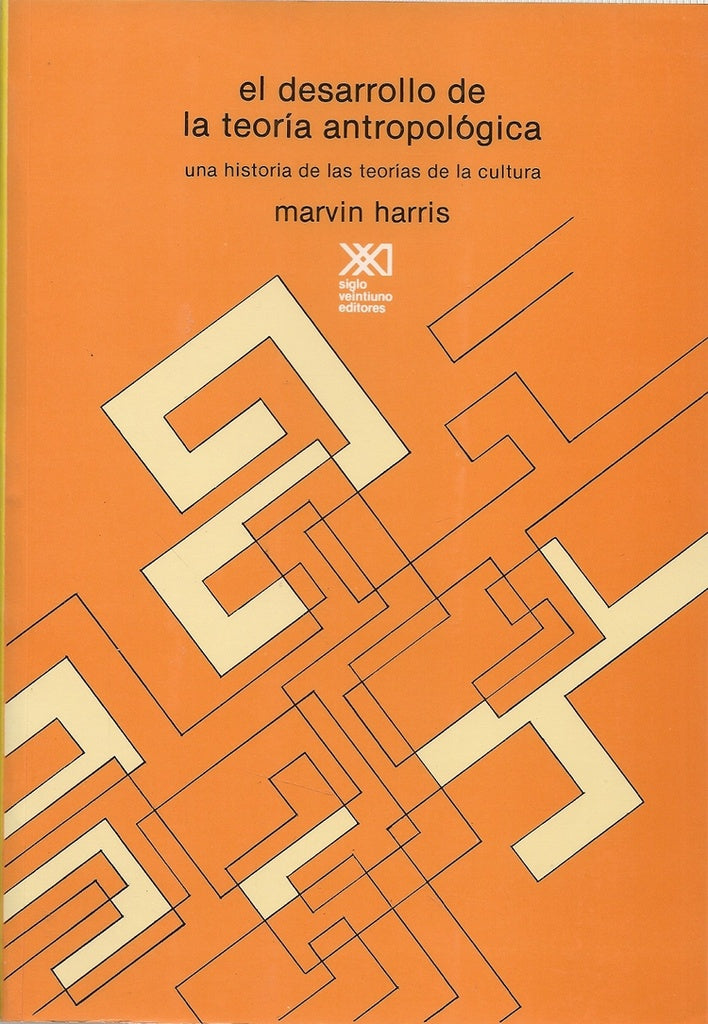 El desarrollo de la teoría antropológica  | Marvin Harris