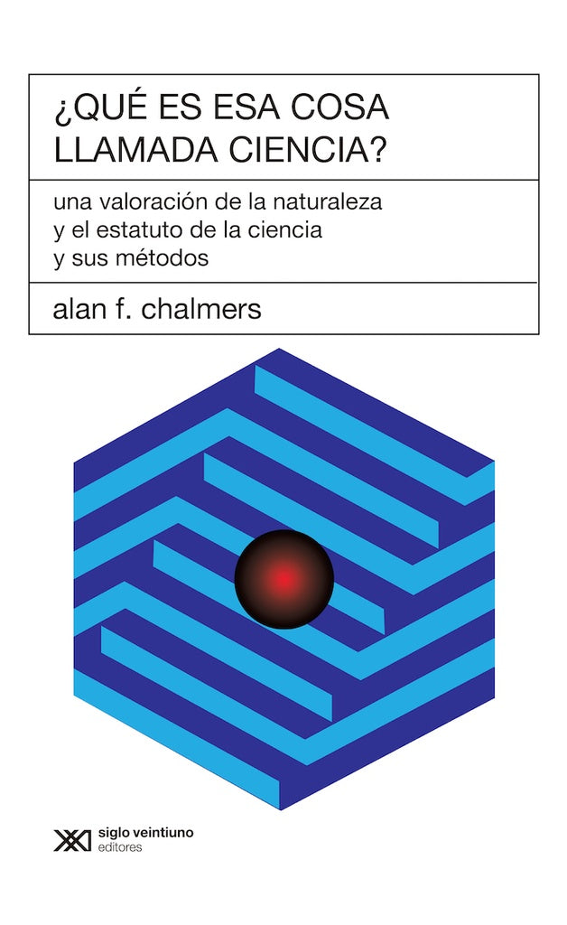 ¿Que es esa cosa llamada ciencia? | Alan F. Chalmers