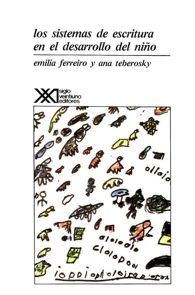 Los sistemas de escritura en el desarrollo del nino | Emilia Ferreiro