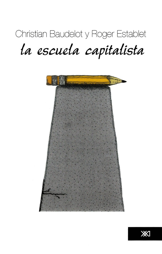 La escuela capitalista | Baudelot, Establet