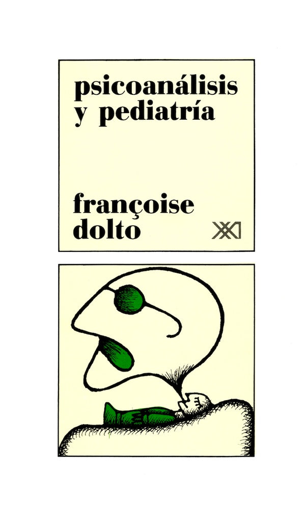 Psicoanálisis y Pediatría | FRANCOISE DOLTO