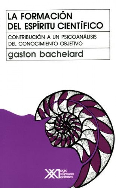 La formación del espíritu científico | Gastón Bachelard
