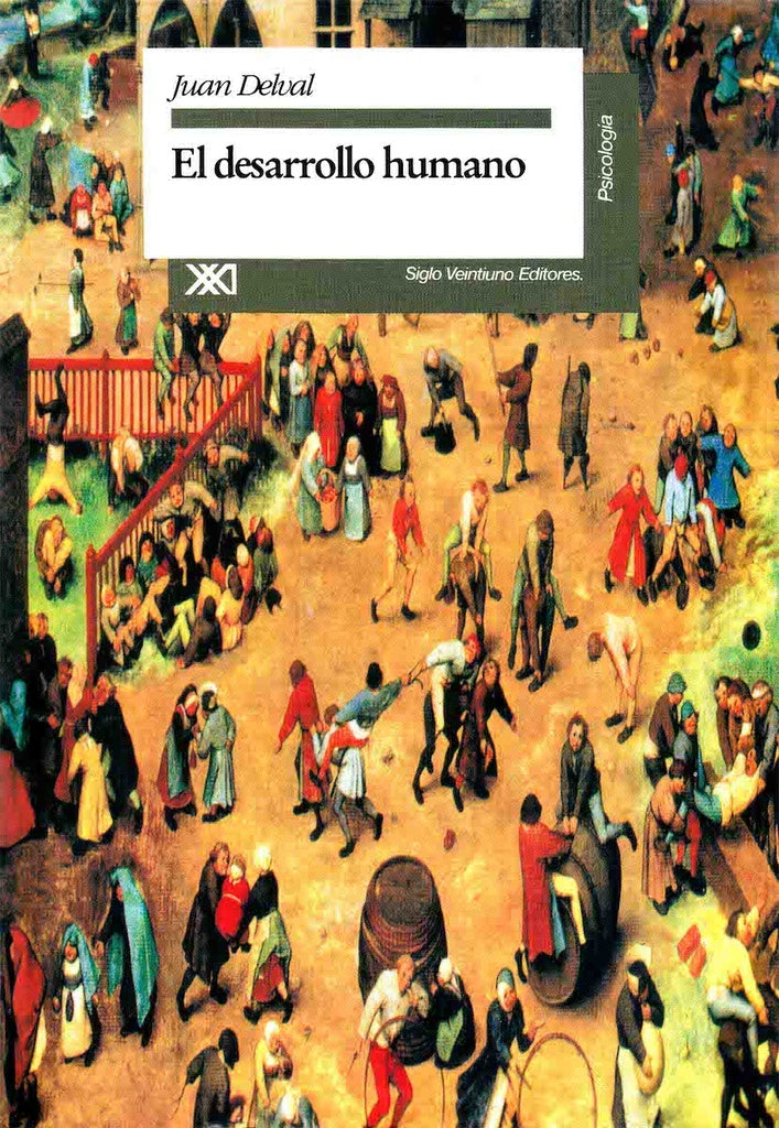 El desarrollo humano | Delval, García Schnetzer, García Schnetzer