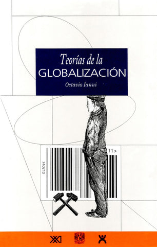 TEORIAS DE LA GLOBALIZACION.. | Octavio Ianni