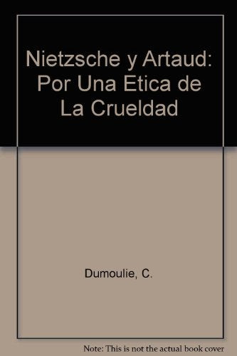 NIETZSCHE Y ARTAUD.* | CAMILLE DUMOULIE