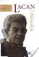 LACAN CON LOS FILOSOFOS* | Jacques Lacan