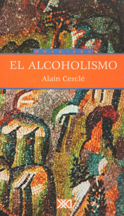 ALCOHOLISMO, EL | ALAIN CERCLE