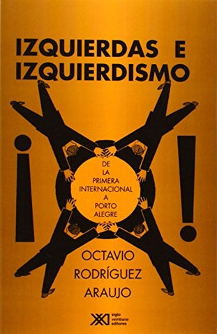 IZQUIERDA E IZQUIERDISMO | OctavioRodrÃ­guez Araujo