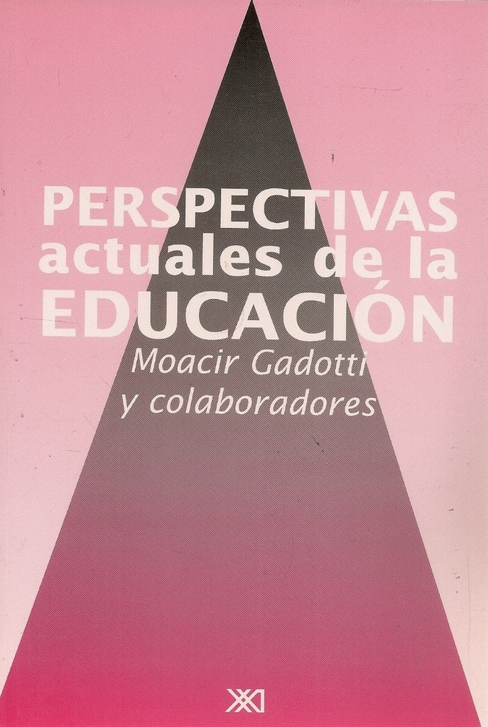 Perspectivas Actuales de La Educacion (Spanish Edition) | Moacir Gadotti