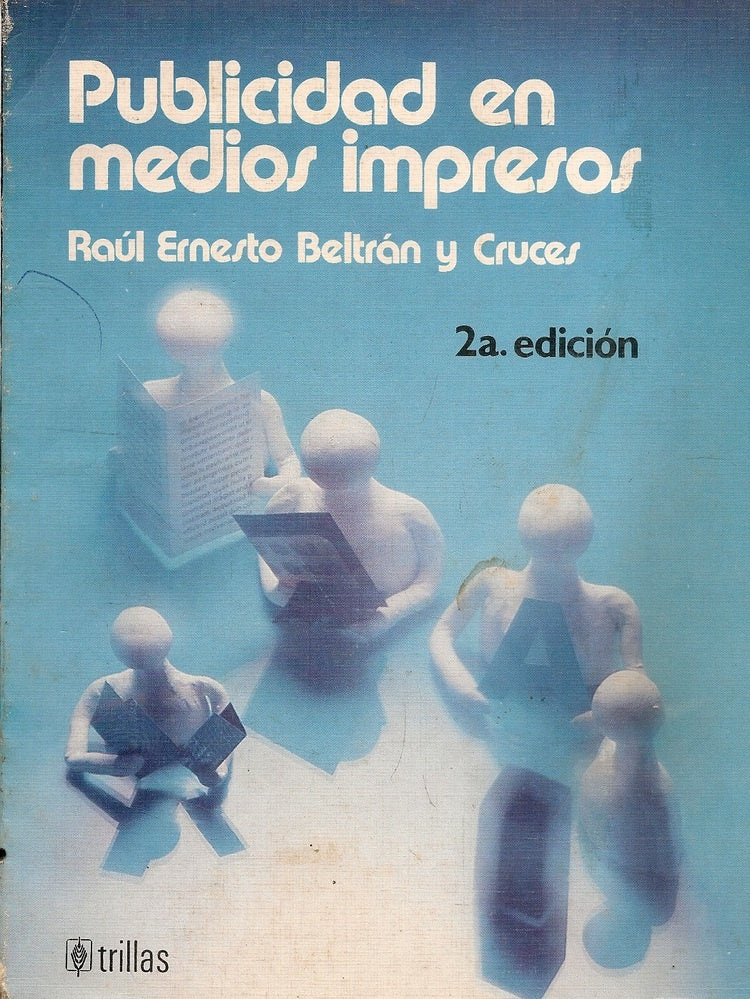 PUBLICIDAD EN MEDIOS IMPRESOS | RAÚL ERNESTO BELTRÁN