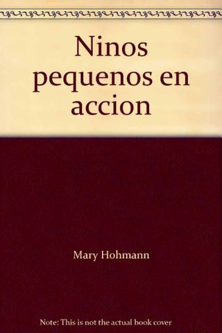 NIÑOS PEQUEÑOS EN ACCION | MARY HOHMANN