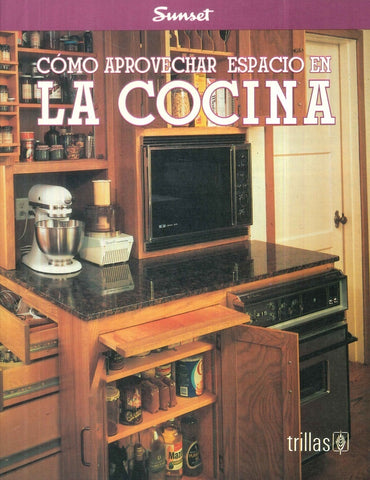 COMO APROVECHAR ESPACIO EN LA COCINA .. | VARIOS AUTORES