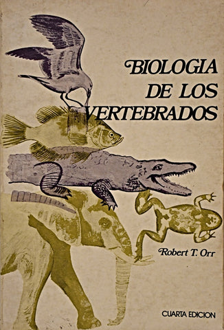 BIOLOGÍA DE LOS VERTEBRADOS.. | Robert T. Orr
