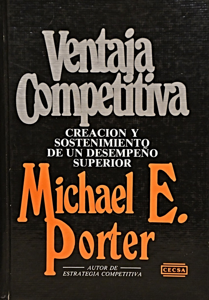 VENTAJA COMPETITIVA.. | MichaelE. Porter
