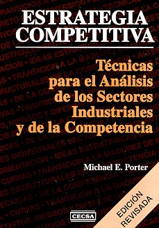 Estrategia Competitiva - Tecnicas Para El Analisis (Spanish Edition) | MichaelE. Porter