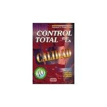 CONTROL TOTAL DE LA CALIDAD.. | ARMAND V. FEIGENBAUM
