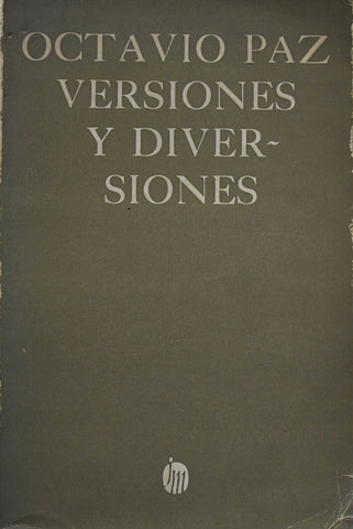 VERSIONES Y DIVERSIONES.. | Octavio Paz