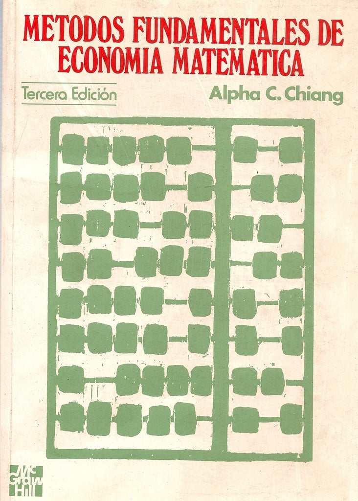 MÉTODOS FUNDAMENTALES DE ECONOMÍA MATEMÁTICA.. | Alpha C. Chiang