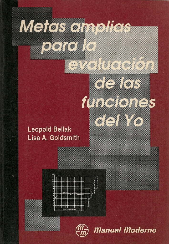 METAS AMPLIAS PARA LA EVOLUCION DE LAS FUNCIONES DEL YO.. | Leopoldo Bellak