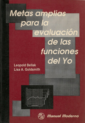 METAS AMPLIAS PARA LA EVOLUCION DE LAS FUNCIONES DEL YO.. | Leopoldo Bellak