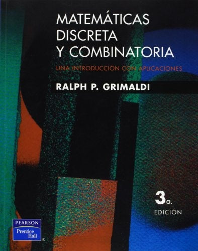 MATEMATICAS DISCRETA Y COMBINATORIA | RALPH P.  GRIMALDI