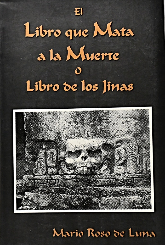 EL LIBRO QUE MATA A LA MUERTE O LIBRO DE LOS LINAS .. | Mario Roso de Luna