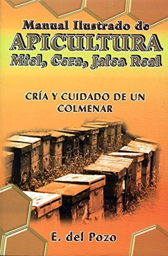 MANUAL ILUSTRADO DE APICULTURA