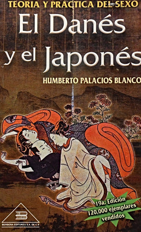 EL DANES Y EL JAPONES .. | HUMBERTO  PALACIOS